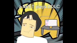 THE TOTALLY target audience plays DDLC (and slanders sayori)