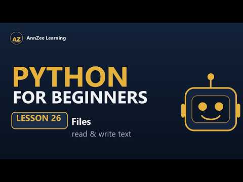Python for Beginners #26 | Reading & Writing Files