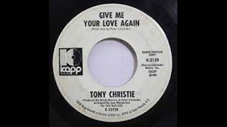 Tony Christie   Give Me Your Love Again