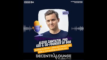 S03 - EP02 - Alexei Zamyatin - CEO and Co-Founder of BOB (Build on Bitcoin)