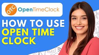How to Use Open Time Clock | Open Time Clock Demo & Tutorial (2026)