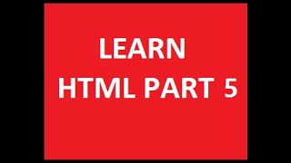 Learn HTML part-5