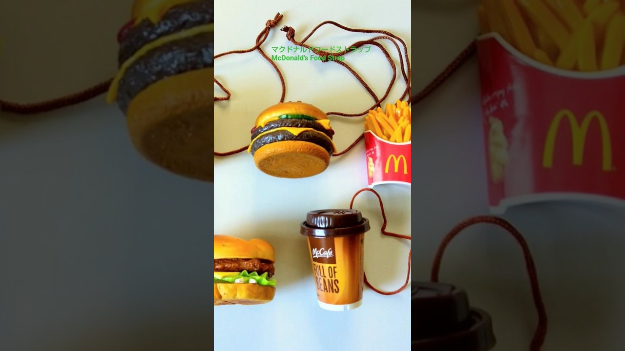 マクドナルドフードストラップ/McDonald's Food Strap #japan