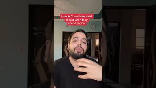 How A Covert Narcissist Sees It When They Spend On You #narcissist