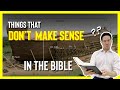 DOES THE BIBLE MAKE SENSE?!