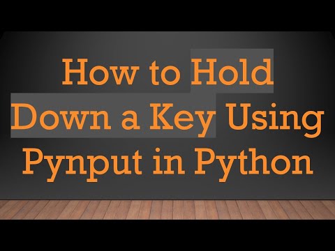 How to Hold Down a Key Using Pynput in Python