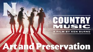 Art and Preservation: Ken Burns and the American Story