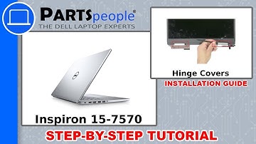 Dell Inspiron 15-7570 (P70F001) Hinge Covers How-To Video Tutorial