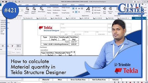 How to calculate material quantity in Tekla Structure Designer | Report Generation in TSD