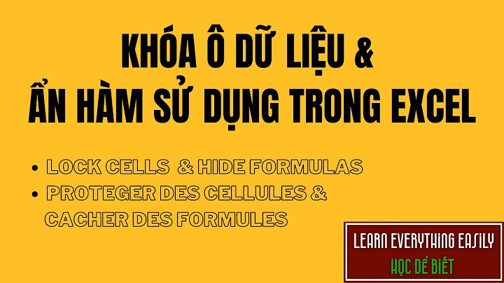 Cách khóa dữ liệu 1 ô trong Excel