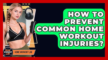How To Prevent Common Home Workout Injuries? - Home Workout Lab