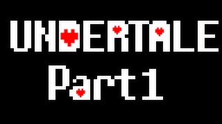 Undertale Part 1 - ☆C.Sonic★