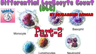Differential Leukocytes Counts (DLC) Part-2