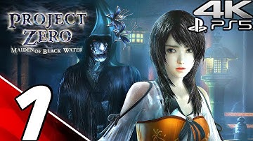 PROJECT ZERO MAIDEN OF BLACK WATER Gameplay Walkthrough Part 1 - Prologue (4K 60FPS) Fatal Frame 5