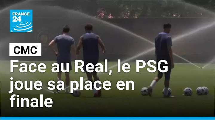CMC : face au Real Madrid, le PSG joue sa place en finale ce mercredi • FRANCE 24