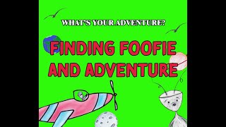 Finding Foofie And Adventure Book Trailer