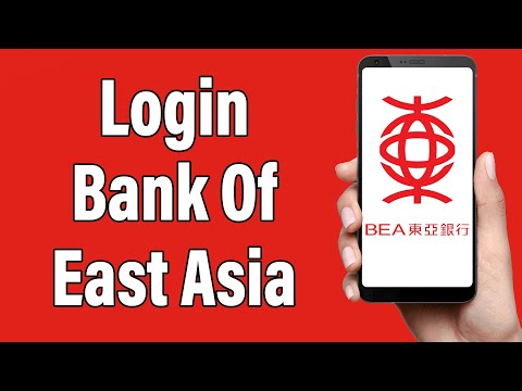 Bank Of East Asia Mobile Banking Login 2022 | BEA Mobile App Online Account Sign In Help