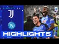 Juventus-Napoli 0-1 | Finale di fuoco all’Allianz Stadium: Gol e Highlights | Serie A TIM 2022/23