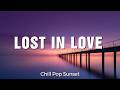 Lost in Love - Chill Pop Sunset