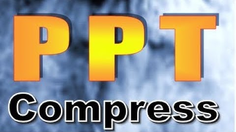 PPT Compress