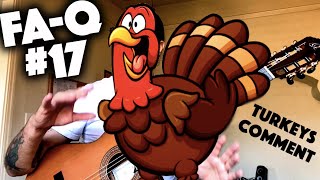 FA-Q #17 Turkeys, Technique vs Emotional content, How I came to Flamenco Guitar