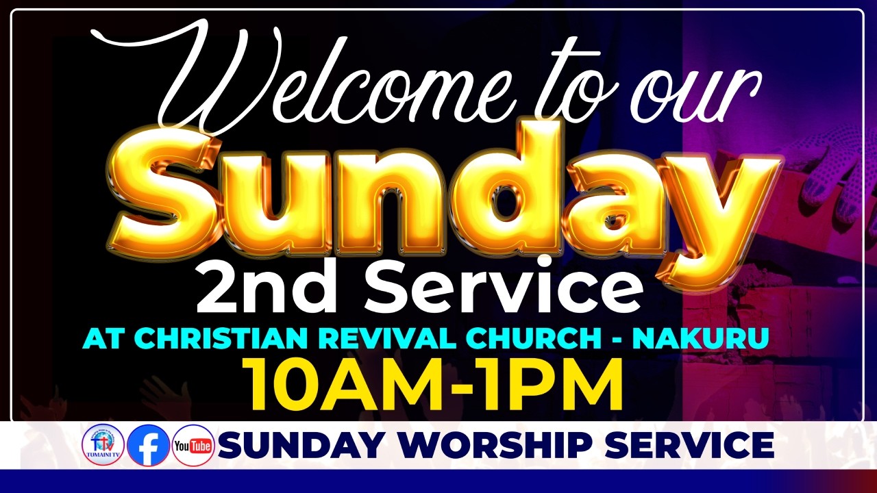 Welcome to Our 2nd Sunday Worship Service At Christian Revival Church, Nakuru || March 1st, 2026