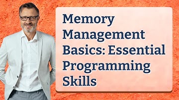 Memory Management Basics: Essential Programming Skills