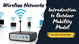 Introduction to Outdoor Mobility Models
