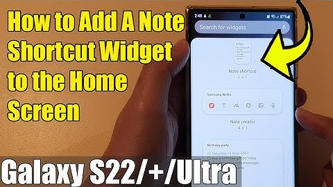 Galaxy S22/S22+/Ultra: How to Add a Note Shortcut Widget To The Home Screen
