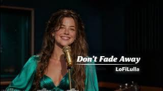 Don’t Fade Away (Official Audio) - LoFiLulla #70smusic #lofilulla