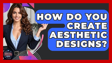 How Do You Create Aesthetic Designs? - Graphic Design Nerd