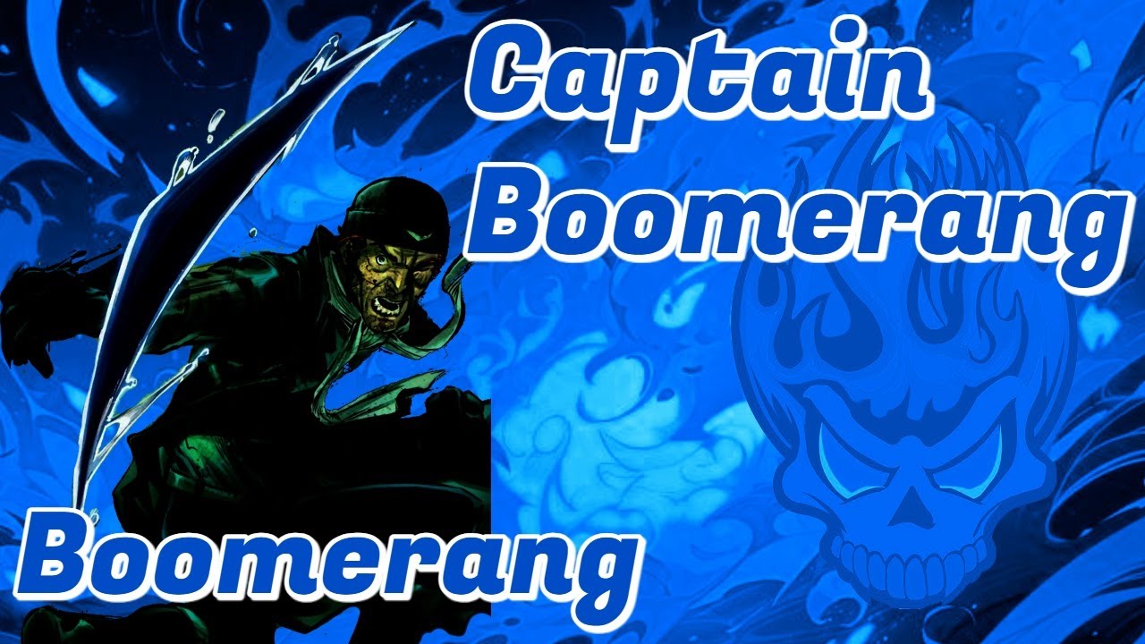 Captain Boomerang Tribute