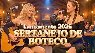 Sertanejo de Boteco 2026 | TOP do Sertanejo Pra Curtir e Beber - INÉDITAS (1 HORA⏱️DE MÚSICA E BAR)