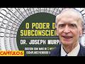 O Poder do Subconsciente! Resumo: Capítulo 6 - Técnicas práticas de cura mental
