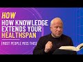 How Knowledge Extends Your Healthspan (Most People Miss This)