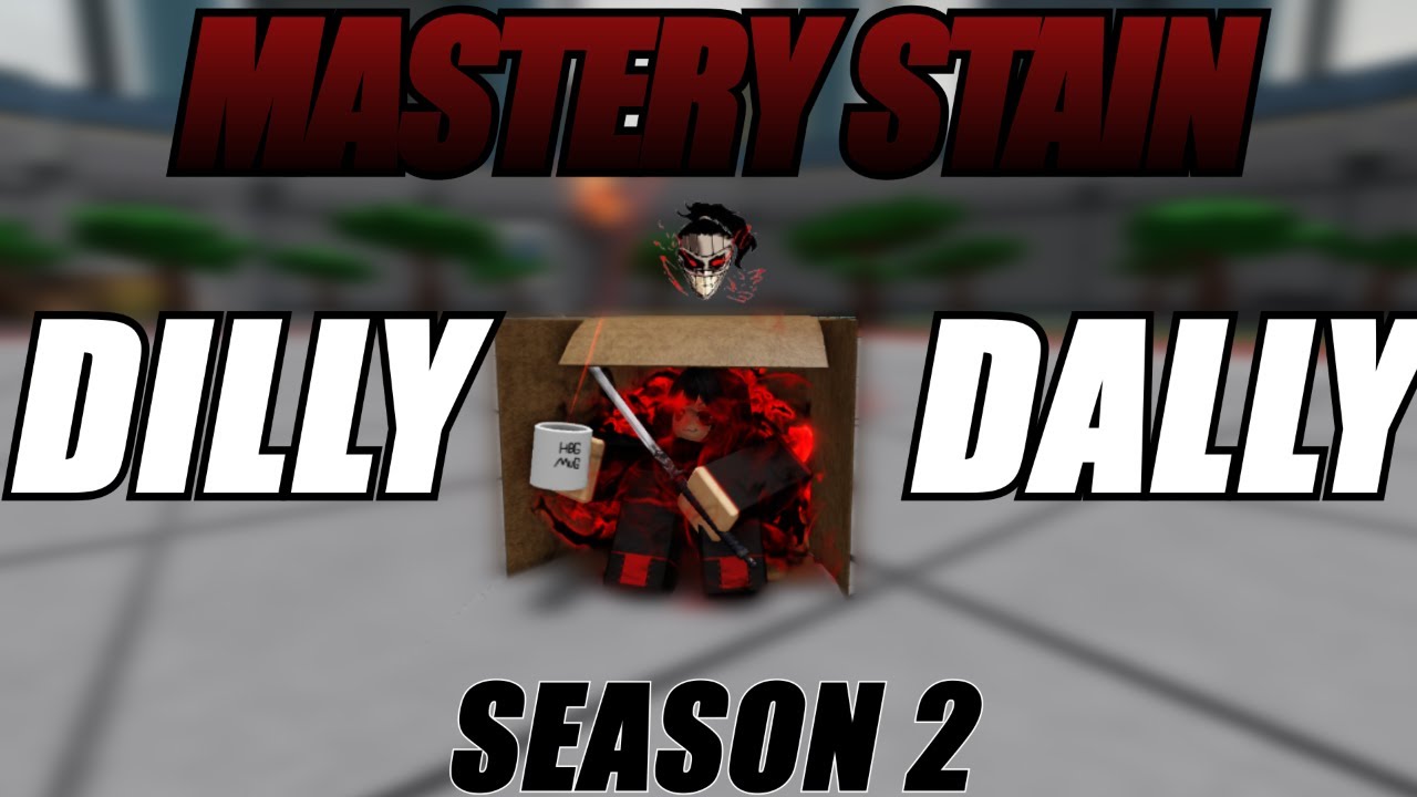Heroes Battlegrounds: Mastery Stain Dilly Dally (Season 2)