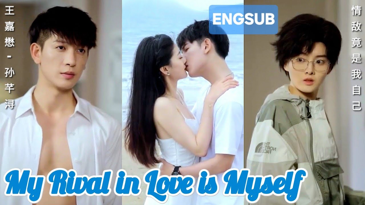 My Love Rival is Myself [EngSub] - YouTube