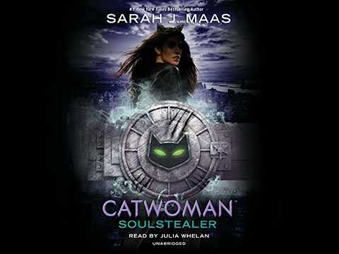 Catwoman: Soulstealer by Sarah J. Maas | Full Audiobook
