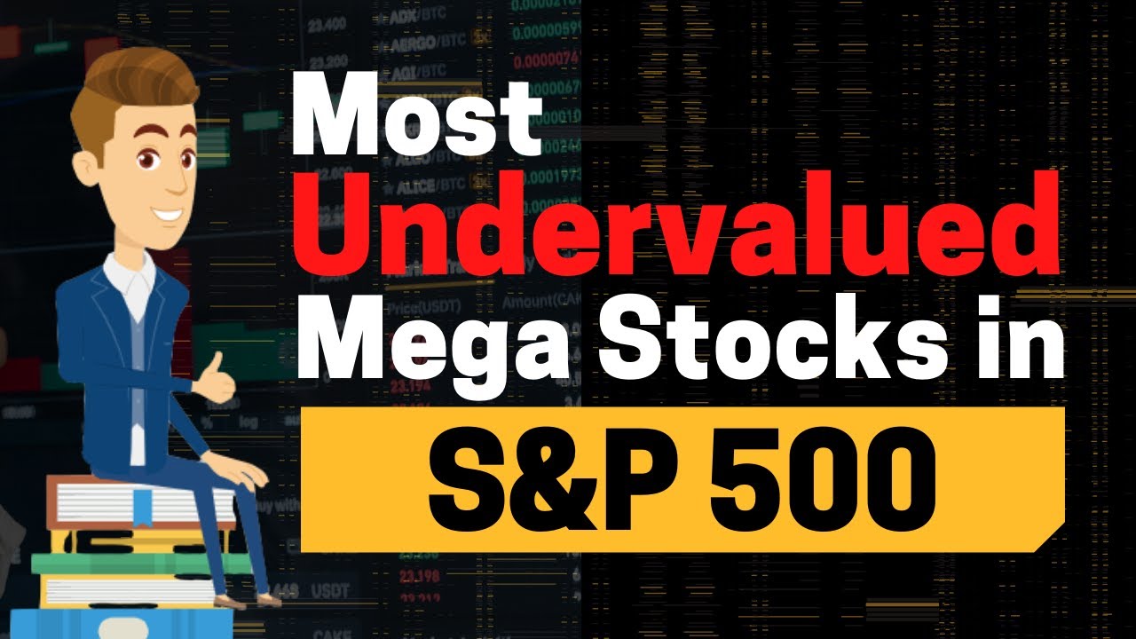 MOST UNDERVALUED MEGA STOCKS IN S&P 500 YouTube