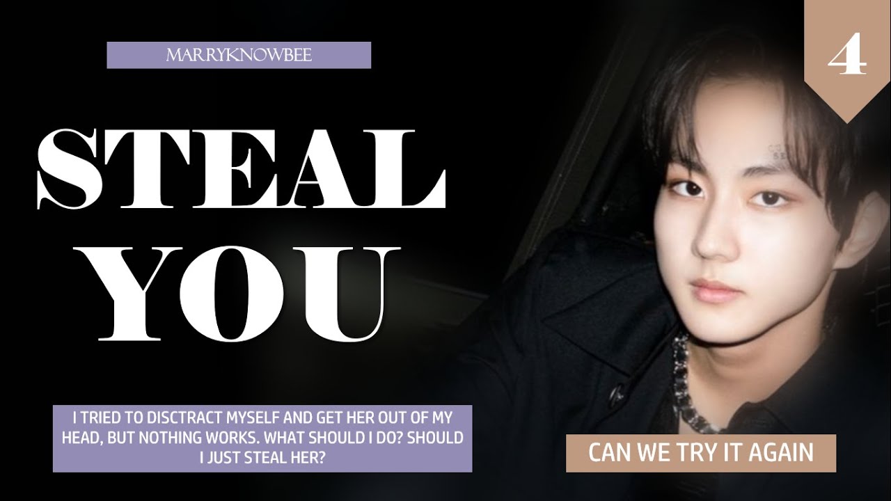 [4/7] 𝐂𝐚𝐧 𝐖𝐞 𝐓𝐫𝐲 𝐈𝐭 𝐀𝐠𝐚𝐢𝐧? | Украсть тебя | Enhypen Yang Jungwon FF | Эпизод 4