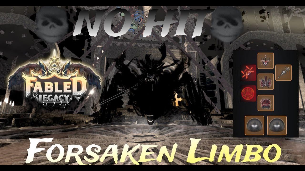 Fabled Legacy | Forsaken Limbo NO HIT