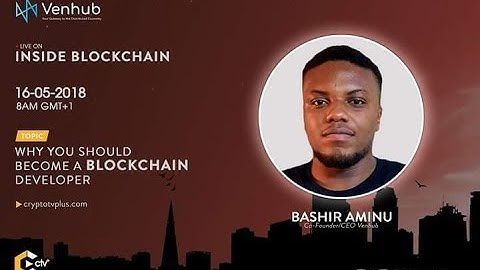 Inside Blockchain: WHY YOU SHOULD BECOME A BLOCKCHAIN  DEVELOPER
