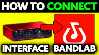 How To Connect Interface to Bandlab (2025) - Step by Step