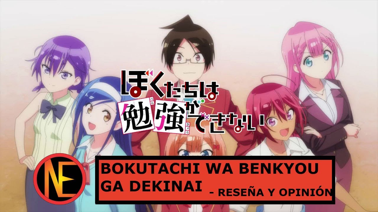 Bokutachi Wa Benkyou Ga Dekinai (We Never Learn) - Reseña y Opinión
