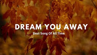 Download Lagu Dream You Away – Emotional Pop Song 2025 | Heartfelt Lyrics That Touch the Soul MP3