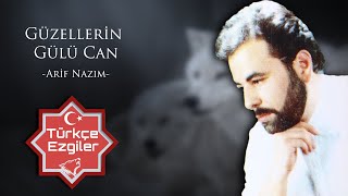 Güllerin Gülü Can | Arif Nazım | Türk Dünyası'nın  En Kapsamlı Müzik Ağı Türk'çe Ezgiler Resimi