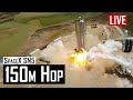 SpaceX Starship SN5 150m Hop Test Flight 🔴 Live