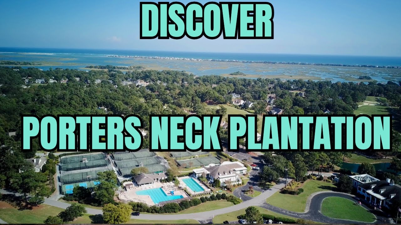 EXPLORE Porters Neck Plantation - Wilmington NC! | Golf - Amenities - Water Access - Beach