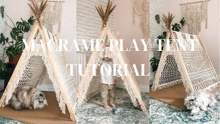 PART 1 Macrame Play Tent Tutorial - How To Make A Macrame Tent Step By Step - Macrame Tent Tutorial