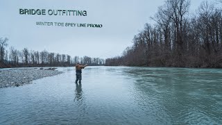 Bridge Outfitting Winter Tide Spey Line Promo